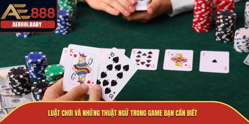 Baccarat Online AE888 - Tựa Game Bài Đổi Thưởng Đặc Sắc Hàng Đầu 2 Luật chơi và những thuật ngữ trong game bạn cần biết